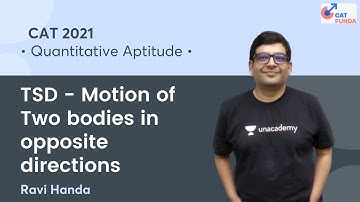 TSD - Motion of Two bodies in opposite directions l Quant l CAT 2021 l CAT Funda l Ravi Handa
