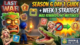 Season 6 Day 1 Guide + Week 1 Strategy | Don’t Make These Mistakes! | Last War Survival #lastwar