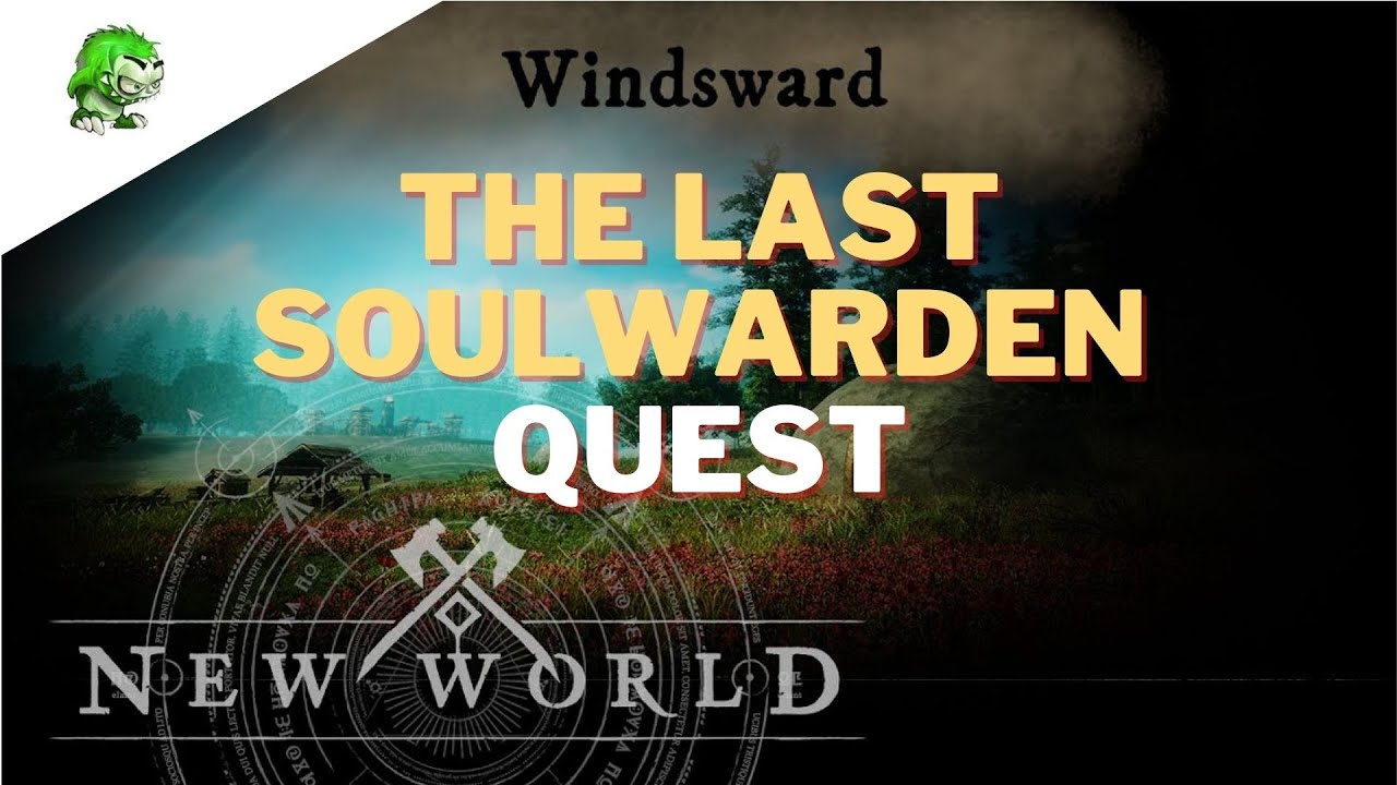 New World The Last Soulwarden YouTube