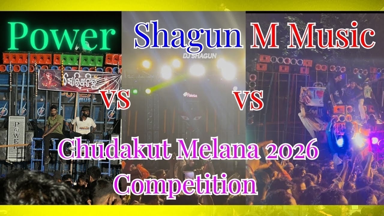 Power Music vs Dj Shagun vs M Music || high-level competition ￼|| chudakuti melana 2026