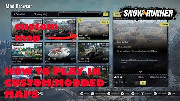 HOW TO PLAY IN CUSTOM/MODDED MAPS IN SNOWRUNNER | CUSTOM MAP | HOW TO
