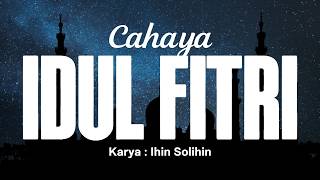 Download lagu Lirik Nasyid - Cahaya Idul Fitri