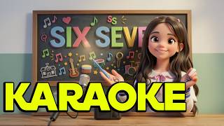 SIX SEVEN - Laurinha Costa KARAOKE