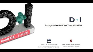 Gala de entrega de los D+I Innovation Awards 2021