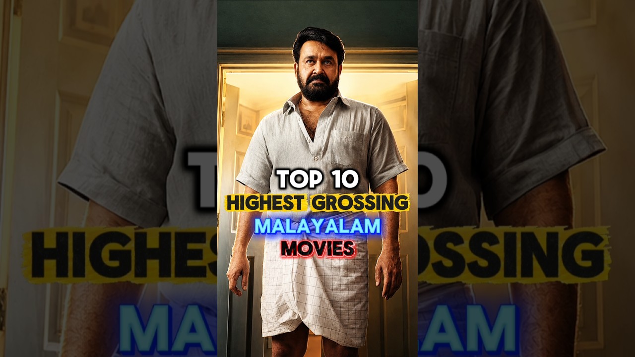 Top 10 Highest Grossing Malayalam Movies 🔥🤑 #malayalammovies #shorts