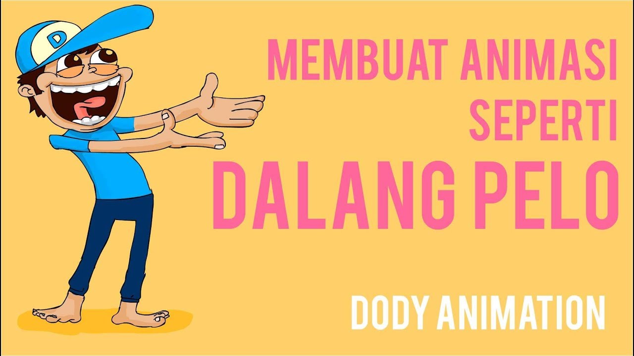 Tutorial membuat animasi  seperti DALANG PELO YouTube