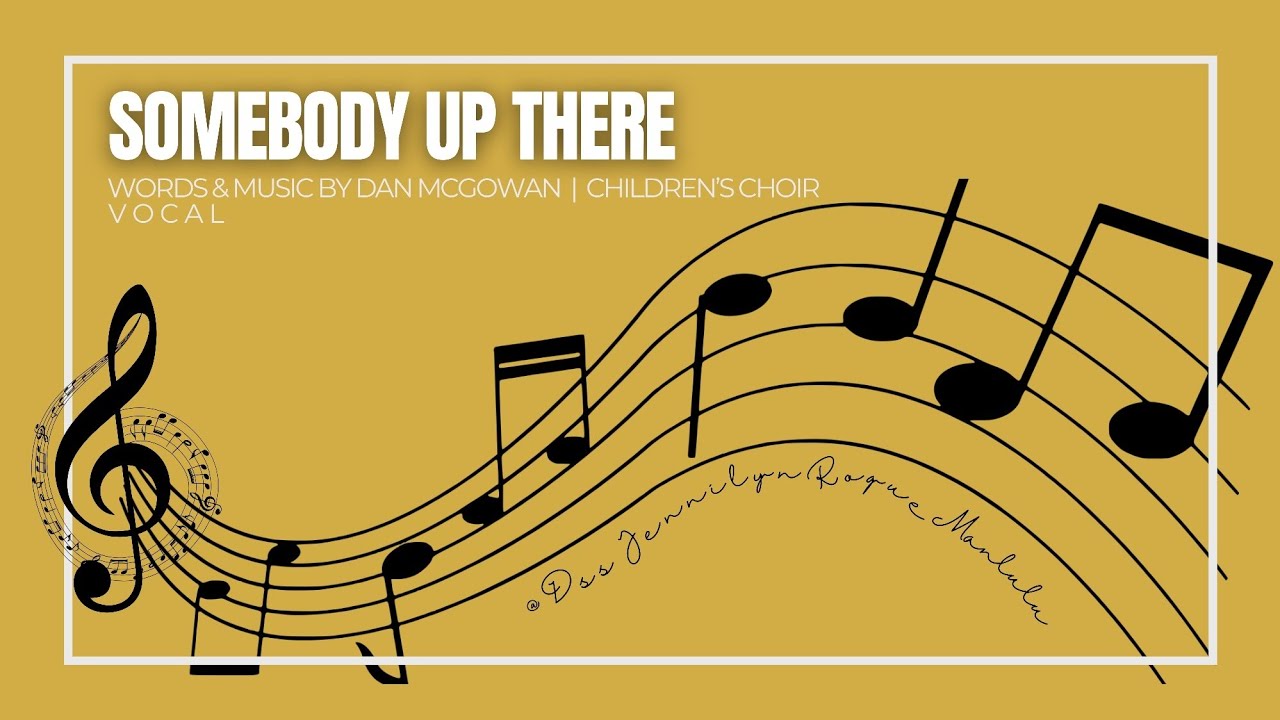 Somebody up there with lyrics | Vocal