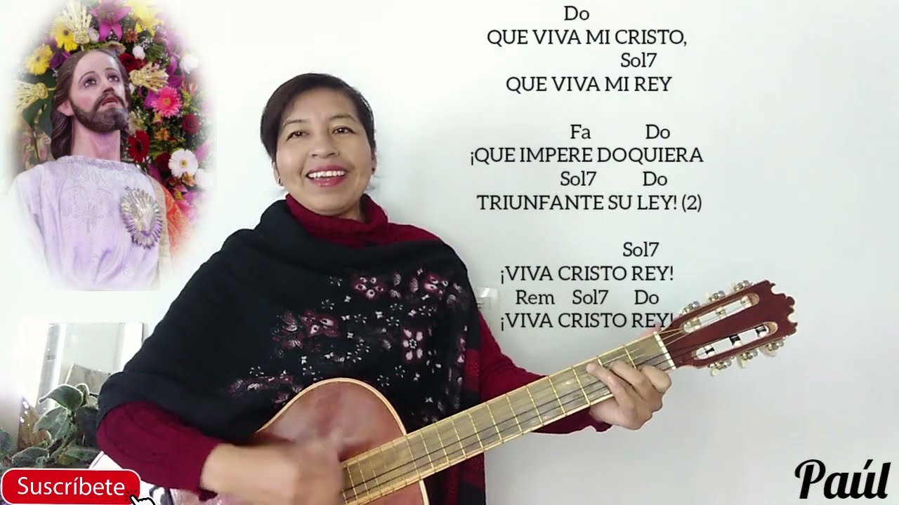 QUE VIVA MI CRISTO Letra y acordes SUERENCIA CANTO DE ENTRADA DOMINGO