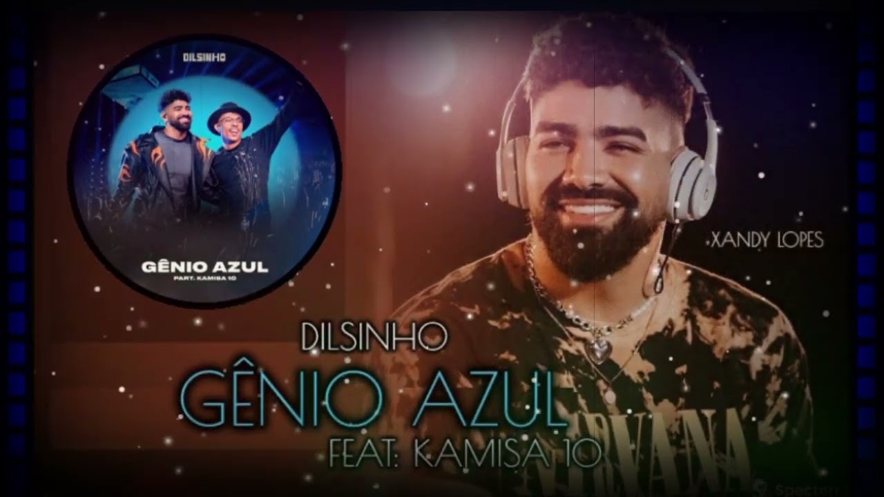 Gênio Azul - Ao Vivo - song and lyrics by Dilsinho, Kamisa 10