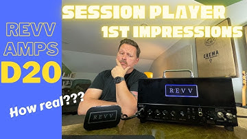 Session Player 1st Impressions: Revv Amplification D20