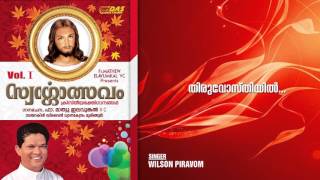 Miniatura de vídeo de "Thiruvosthiyil | Sung by Wilson Piravom | Swargolsavaam Vol-1 | HD Song"