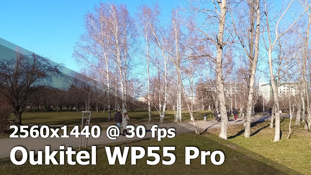 Oukitel WP55 Pro - 2K (1440p) 30 fps camera video sample