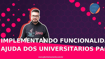Implementando funcionalidade de Ajuda dos Universitarios  PARTE 6