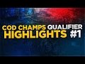 COD Champs Qualifier Highlights - Part One!