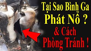 Tại sao Bình Ga lại phát Nổ và cách Phòng Tránh - TRI TRỨC Official