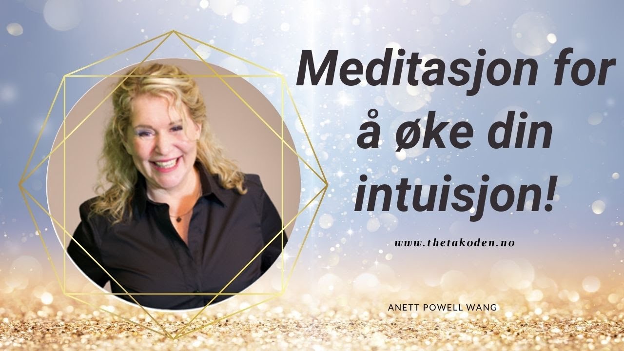 Theta-Meditasjon for å øke din Intuisjon og manifestasjoner