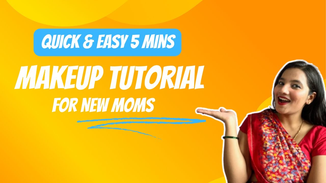 Quick & Easy 5 Mins Makeup Tutorial for New Moms - YouTube