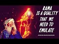 We are bowing down to the Quality, not to the Person - Sadhguru about Ram