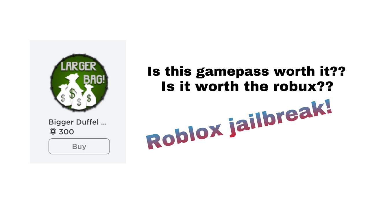 Is duffel bag gamepass worth it?? is it worth the robux?? (Roblox