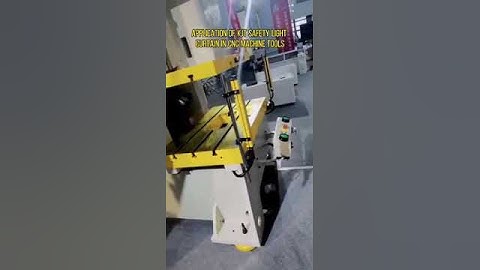 Application of KJT safety light curtain in CNC machine tools