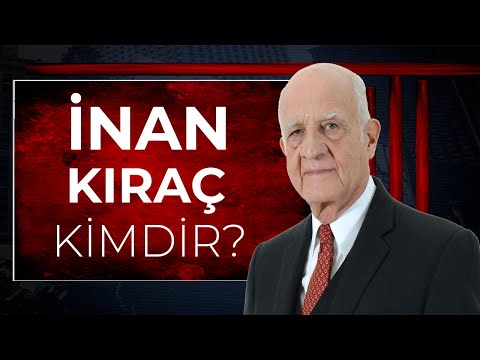 İnan Kıraç kimdir ?