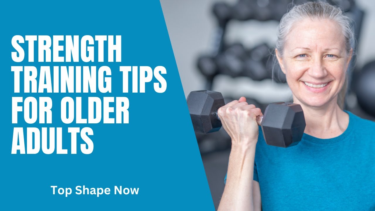 Strength Training Tips For Older Adults - YouTube