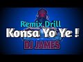 Remix konsa yo ye version drill by dj james
