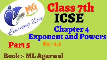 Class 7th | Chapter 4:- Exponents and powers | Exercise 4.3 | ML Agarwal