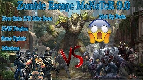CS 1.6 Zombie Escape MoNsTeR 9.0 By Bwin New Plugins New Skin Level Rank Missions Guns Update ALL
