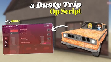 *NEW* A Dusty Trip Script [ Pastebin 2025 ] Keyless