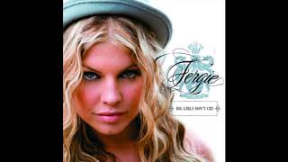 Video voorbeeld van "Fergie - Big Girls Don't Cry (Personal) (Radio Edit)"