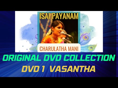 Isai Payanam DVD1 - Raga Vasantha