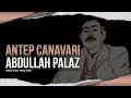 GERÇEK RAMİZ DAYI - ANTEP CANAVARI ABDULLAH PALAZ