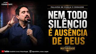 NOT EVERY SILENCE IS THE ABSENCE OF GOD I A Word of Strength and Courage I Geraldinho Correia