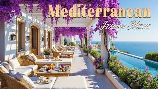 Romantic Italian Music & Mediterranean Vibes 🏡 2+ Hours Amalfi Coast Dreamy Escape 4K