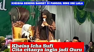 Kheisa Icha Sufi penari Sufi di panggil Ning Umi  Laila