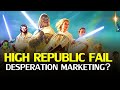 Is all the Star Wars High Republic drama really down to desperation in marketing?