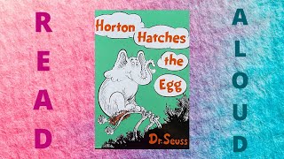 Read Aloud Horton Hatches The Egg By Dr Seuss