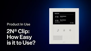 How Easy is the 2N® Clip Indoor Station to Use?