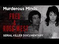 Murderous Minds: Fred & Rose West | Serial Killer Documentary