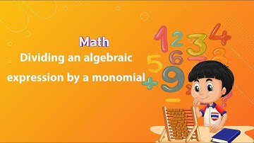 Dividing an algebraic expression by a monomial | Math | الصف الأول الإعدادي