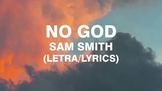 No God-Sam Smith (Letra/Lyrics)