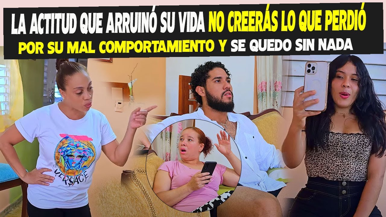 LA ACTITUD QUE ARRUINÓ SU VIDA NO CREERÁS LO QUE PERDIÓ POR SU MAL COMPORTAMIENTO
