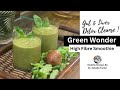 Green breakfast smoothie for weight loss good to glow smoothie  high fibre  dr zubeda tumbi