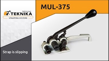 MUL-375 Strap is slipping