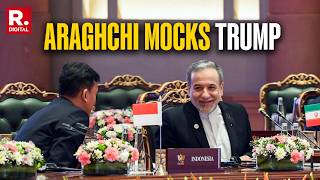 Iran's Foreign Minister Abbas Araghchi Mocks President Trump at BRICS Summit