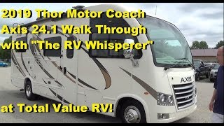 2019 Thor Axis 24.1 Walk Thru with The 'RV Whisperer' Now at Lazydays RV!