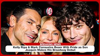 Kelly Ripa CRIES as Son Joaquin Takes Over Broadway Stage!