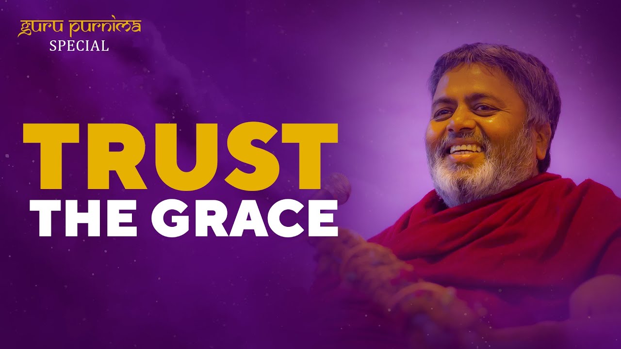 TRUST THE GRACE  ShivYog Masters  Guru Purnima Special