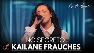 Kailane Frauches | Os Melhores Clipes - [DVD No Secreto]